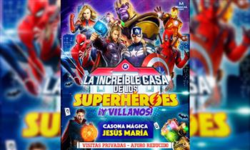 LA INCREÍBLE CASA DE LOS SUPERHÉROES Y VILLANOS en la Casona Magica