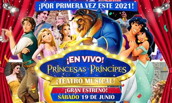 ¡No te lo pierdas! Princesas y Principes el musical¡En vivo! ¡Visitas privadas!