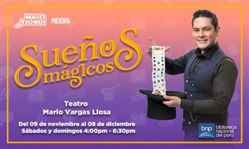 Entrada a la obra SUEÑOS MAGICOS - Mago Biondi en el Teatro Mario Vargas LLosa