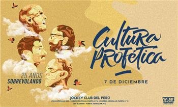 25 AÑOS SOBREVOLANDO TOUR 2021 - CULTURA PROFÉTICA EN LIMA 07/12