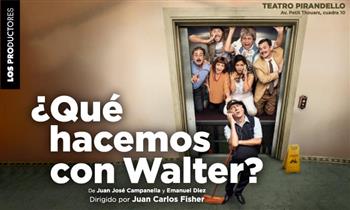 Entrada a obra Que hacemos con Walter - Teatro Pirandello jueves- viernes y domingos