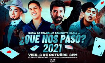 Entrada al show ¿Que nos paso? 2021 Stand-Up Comedy y magia en Teatro Auditorio Miraflores