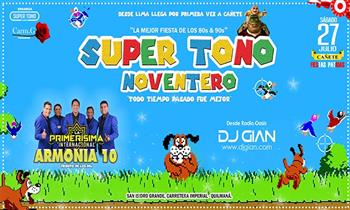 Entrada General o VIP para Super Tono Noventero - Edicion Cañete - 27/07