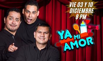 Dos entradas para ver Ya mi amor¡Pasa una noche llena de humor!
