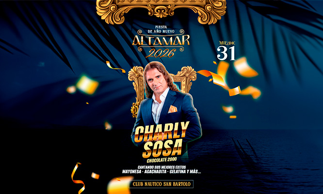 FIESTA DE AÑO NUEVO ALTAMAR 2026: En el Club Náutico de SAN BARTOLO el 31 de DICIEMBRE TODO INCLUIDO - BARRA LIBRE.