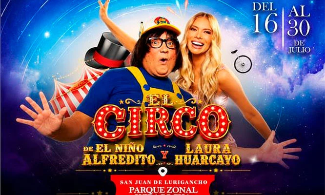 Circo del Niño Alfredito: Del 16 de Julio al 31 de Agosto. San Juan de Lurigancho