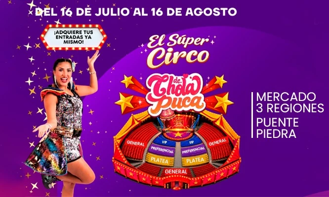 Circo de la Chola Puca 2026: Del 16 de Julio al 16 de Agosto en Puente Piedra