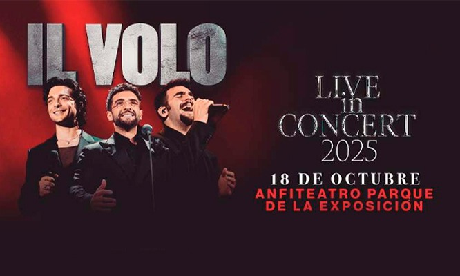 Entradas para IL VOLO este 18 de Octubre en Parque de la Exposición Entradas para IL VOLO este 18 de Octubre en Parque de la Exposición