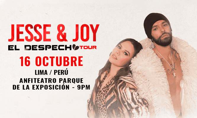 JESSE &amp; JOY EL DESPECHO TOUR, 16 de Oct, Parque de la Exposición