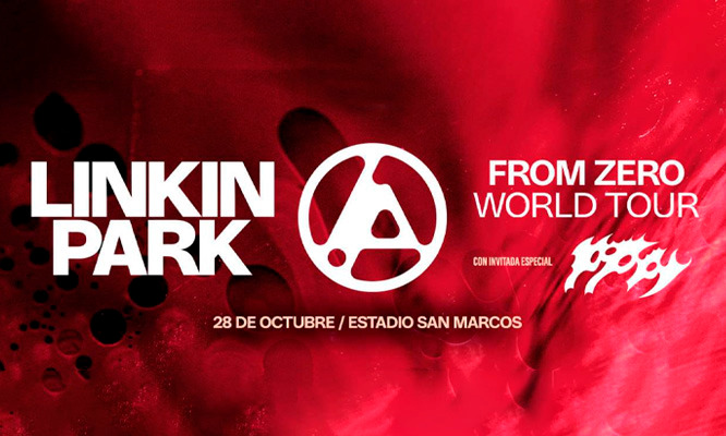 LINKIN PARK From Zero World Tour 2025 este 28 de OCTUBRE en el Estadio San Marcos