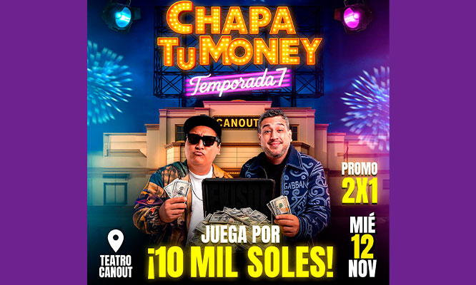 CHAPA TU MONEY: 2 x 1 Entrada General para el 12 de NOVIEMBRE en el Teatro Canout