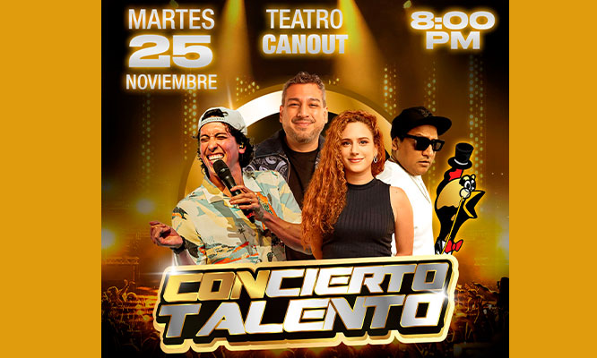 CONCIERTO TALENTO -  25 de NOVIEMBRE en el Teatro Canout. Entrada General y Golden