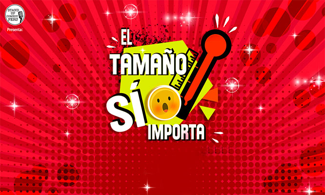 2x1 en entradas para el Stand Up comedy “El tamaño SÍ importa”