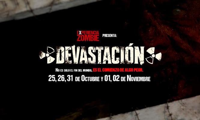 Experiencia Zombie Edición &quot;DEVASTACIÓN&quot;