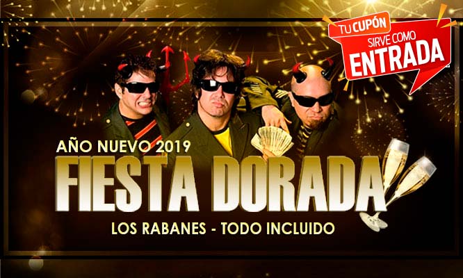 ¡TODO INCLUIDO!Fiesta Dorada con Los Rabanes - Elige Zona