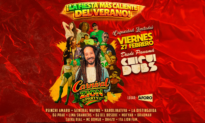 CARNIVAL ZION PARTY este viernes 27 de Febrero, ¡La Fiesta más Caliente del Verano!!