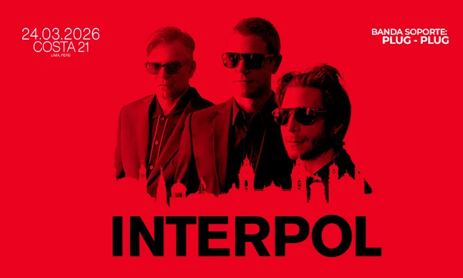 ¡INTERPOL en Lima 2026!  ¡24  de Marzo, COSTA 21!