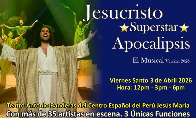 JESUCRISTO SUPER STAR Apocalipsis 2026 : 3 de Abril Teatro Antonio Banderas - Centro Español de Jesús María