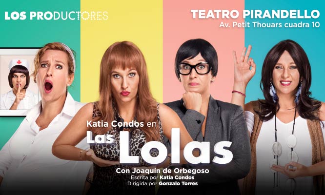 2x1 entradas a LAS LOLAS en el Teatro Luiggi Pirandello