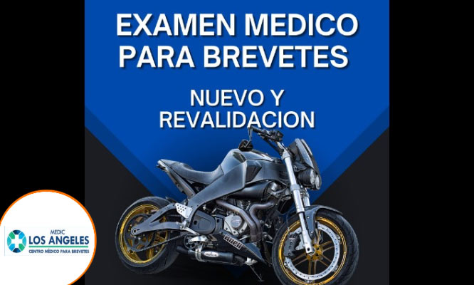 Examen Médico para Brevete de MOTO O AUTO: Licencia nuevo, Revalidación ,Recategorización en Medic Los Angeles - Comas Examen Médico para Brevete de MOTO O AUTO: Licencia nuevo, Revalidación ,Recategorización en Medic Los Angeles - Comas