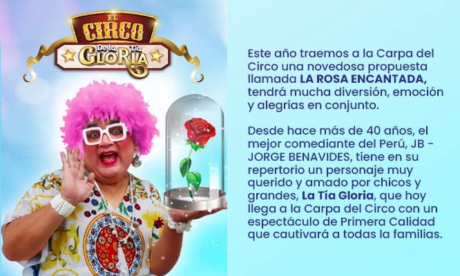 CIRCO DE LA TÍA GLORIA Y LA ROSA ENCANTADA 2025 en el Circuito del Agua- Cercado de Lima CIRCO DE LA TÍA GLORIA Y LA ROSA ENCANTADA 2025 en el Circuito del Agua- Cercado de Lima